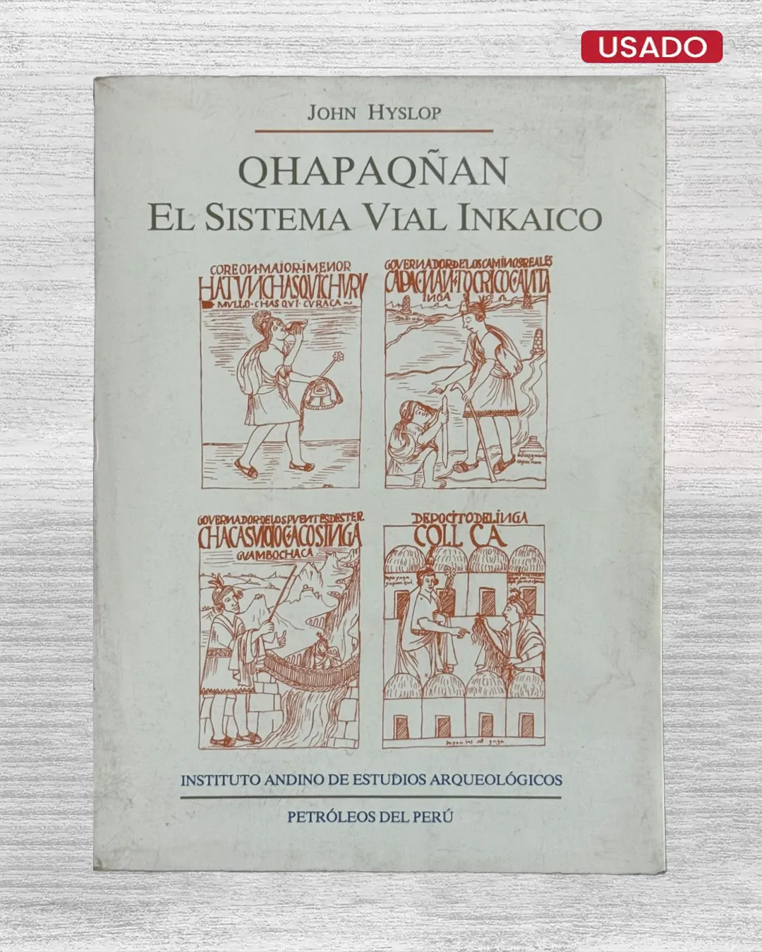QHAPAQÑAN. EL SISTEMA VIAL INKAICO