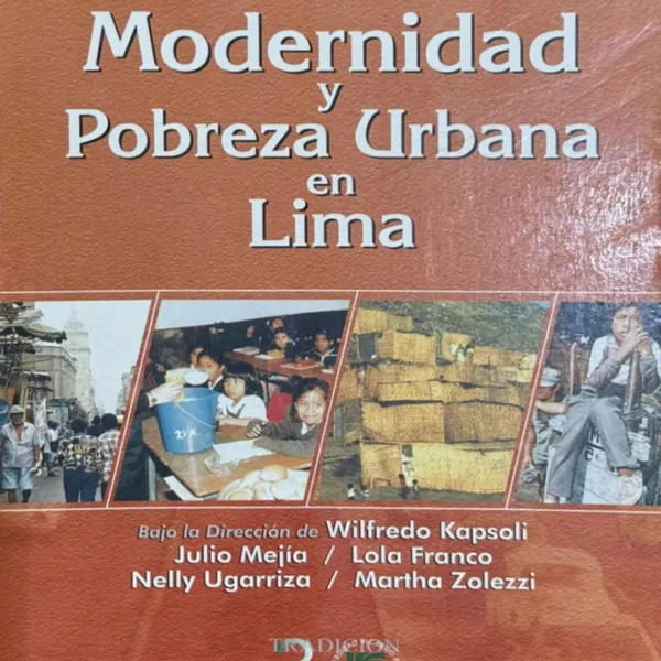 MODERNIDAD Y POBREZA URBANA EN LIMA