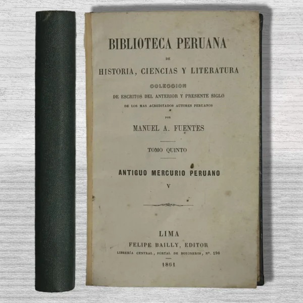 ANTIGUO MERCURIO PERUANO – TOMO QUINTO (ESCRITOS SOBRE QUÍMICA, MINERALOGÍA Y BOTÁNICA)