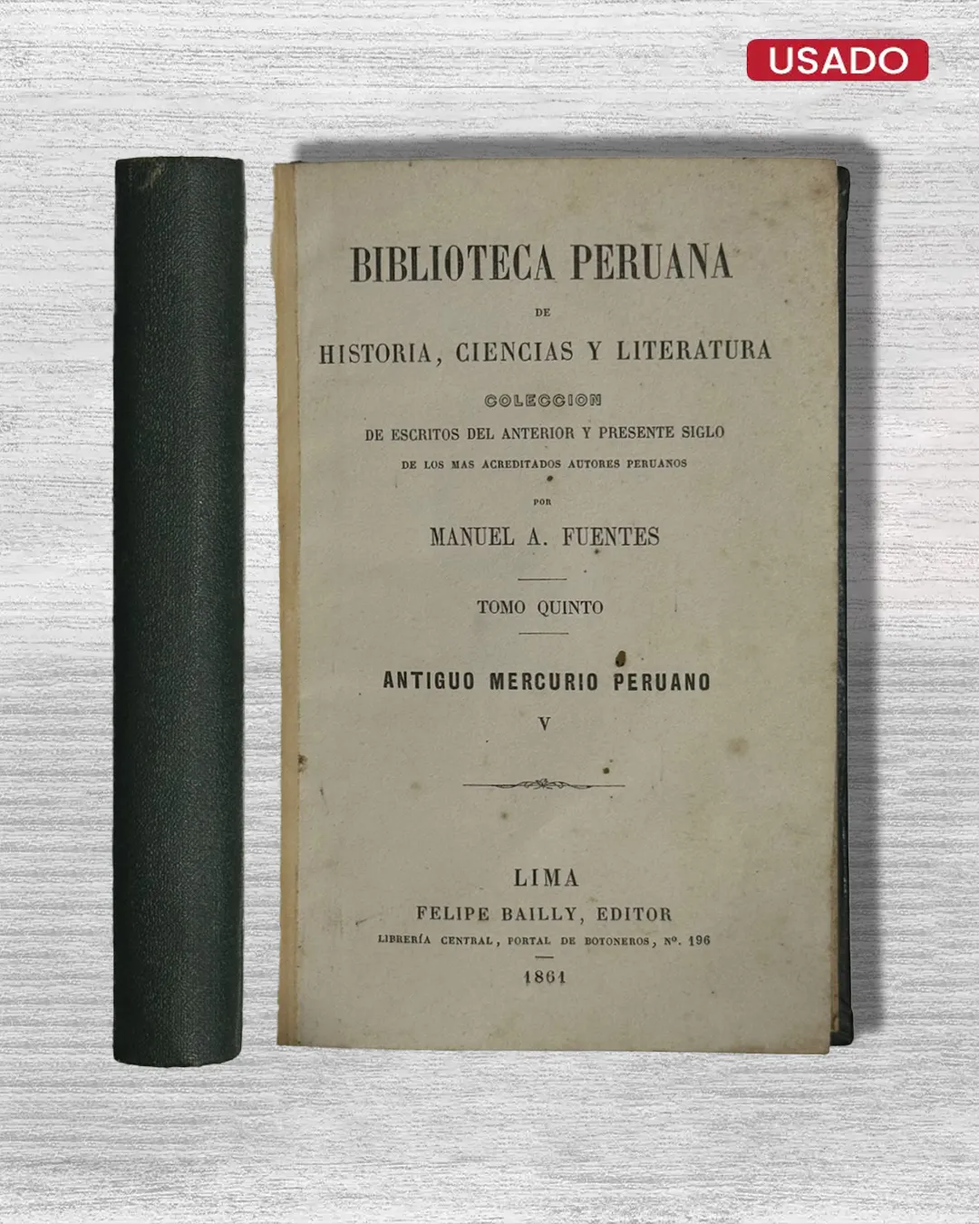 ANTIGUO MERCURIO PERUANO – TOMO QUINTO (ESCRITOS SOBRE QUÍMICA, MINERALOGÍA Y BOTÁNICA)