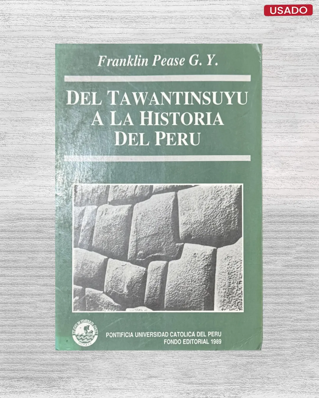 DEL TAWANTINSUYU A LA HISTORIA DEL PERÚ