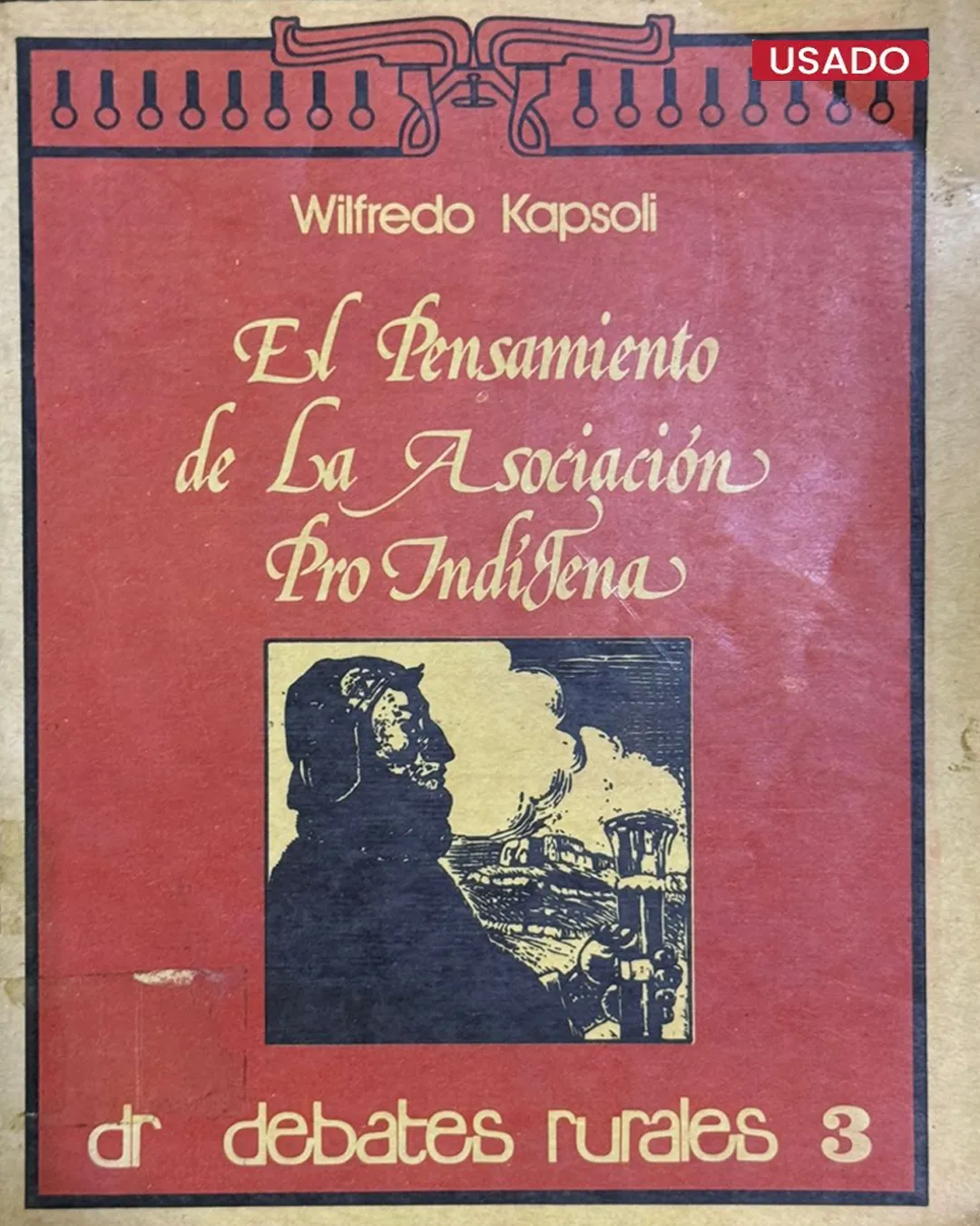 EL PENSAMIENTO DE LA ASOCIACIÓN PRO INDÍGENA
