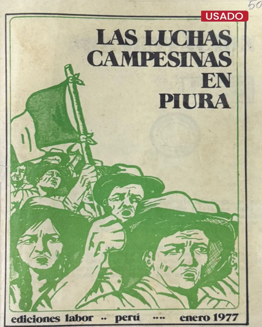 LAS LUCHAS CAMPESINAS EN PIURA