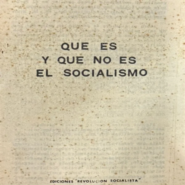 QUÉ ES Y QUÉ NO ES EL SOCIALISMO