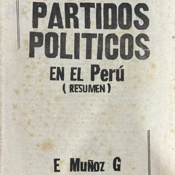 PARTIDOS POLÍTICOS EN EL PERÚ (RESUMEN)