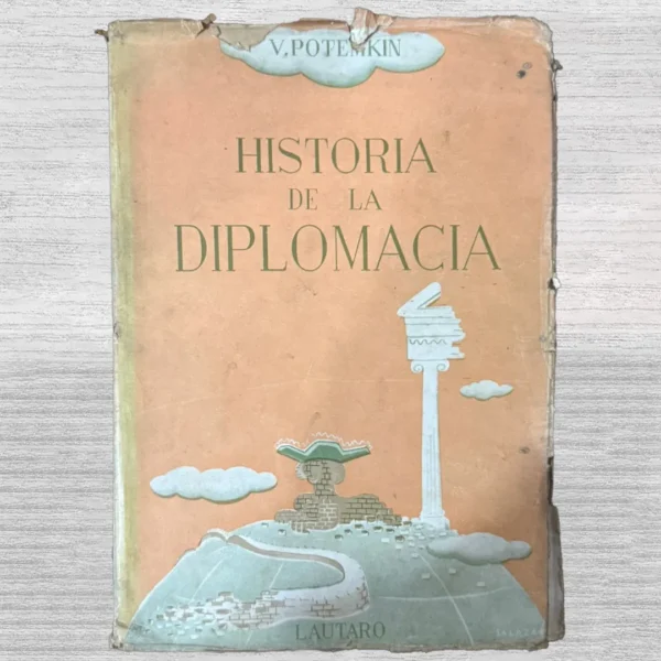 HISTORIA DE LA DIPLOMACIA. VOLUMEN SEGUNDO – IV. LA DIPLOMACIA EN LOS TIEMPOS MODERNOS