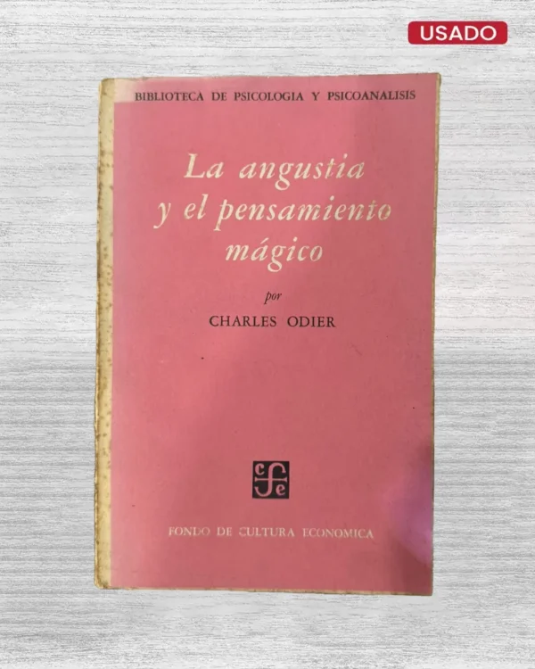 LA ANGUSTIA Y EL PENSAMIENTO MÁGICO