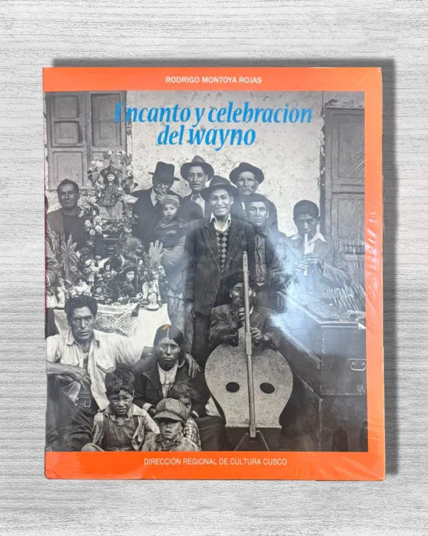 ENCANTO Y CELEBRACIÓN DEL WAYNO