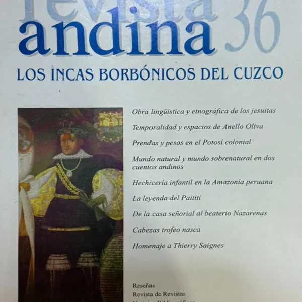 REVISTA ANDINA 36: LOS INCAS BORBÓNICOS DEL CUZCO