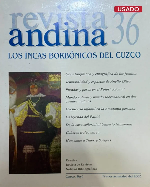 REVISTA ANDINA 36: LOS INCAS BORBÓNICOS DEL CUZCO