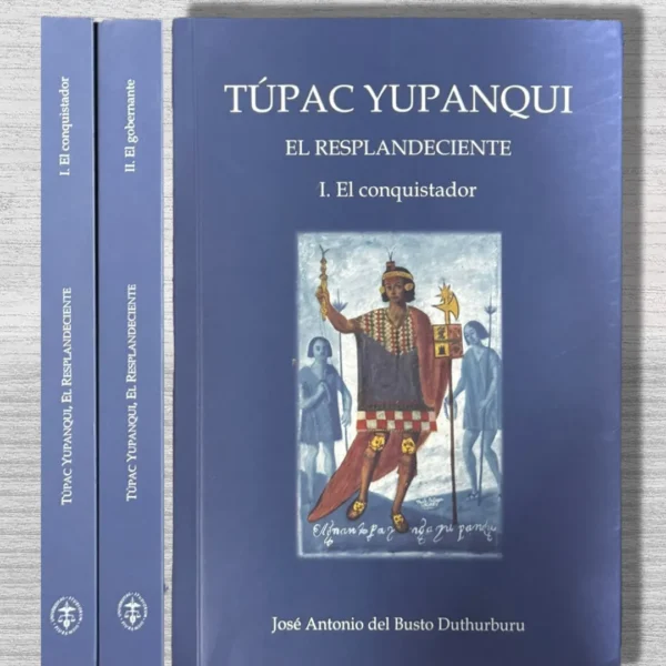 TÚPAC YUPANQUI. EL RESPLANDECIENTE (2 TOMOS)