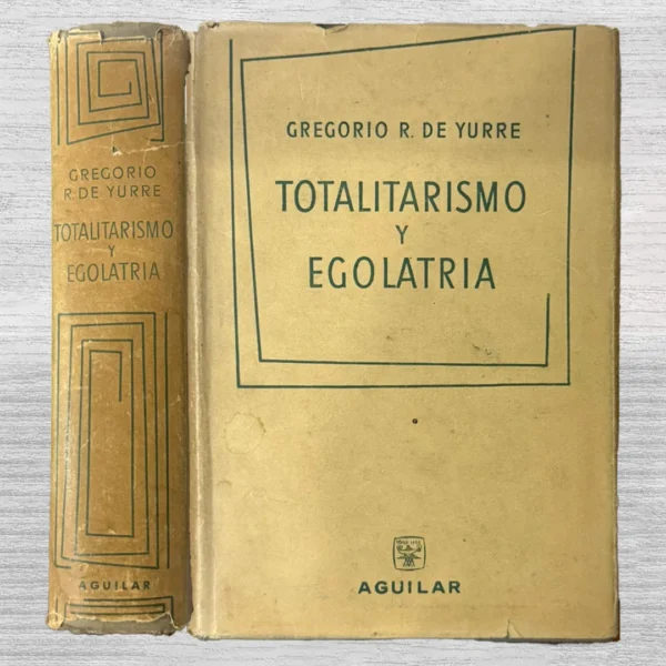 TOTALITARISMO Y EGOLATRÍA