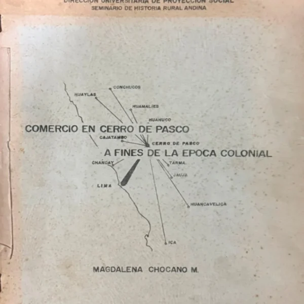 COMERCIO EN CERRO DE PASCO A FINES DE LA ÉPOCA COLONIAL