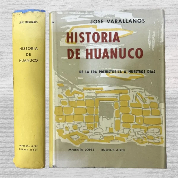HISTORIA DE HUÁNUCO: DE LA ERA PREHISTÓRICA A NUESTROS DÍAS (INCLUYE MAPAS)