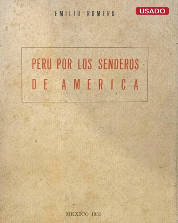 PERÚ POR LOS SENDEROS DE AMÉRICA