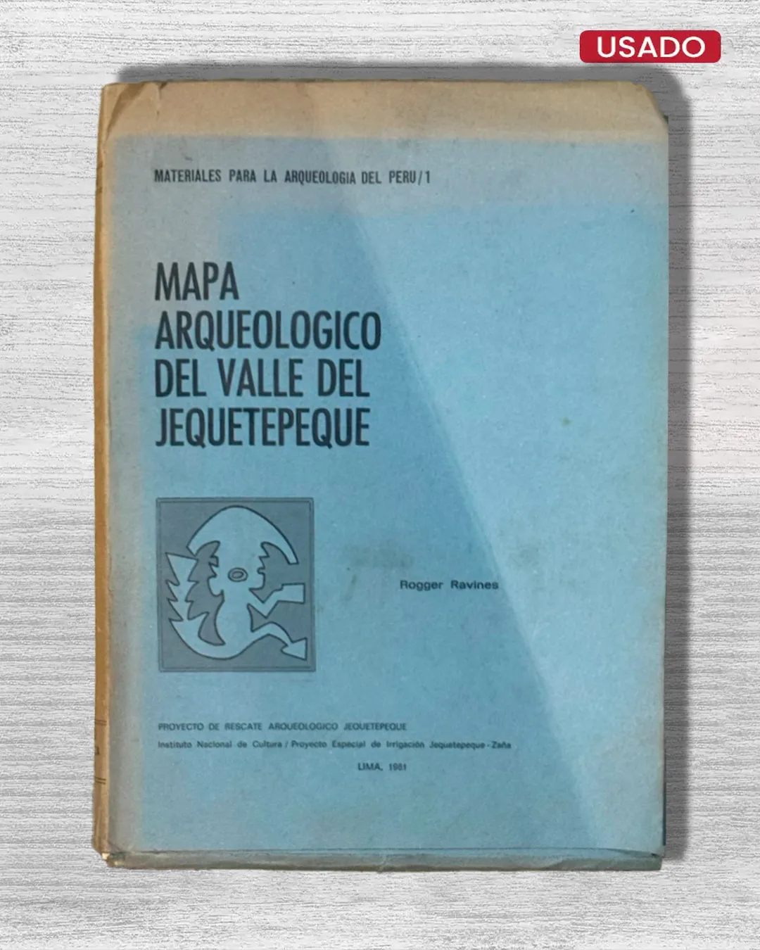 MATERIALES PARA LA ARQUEOLOGÍA DEL PERÚ / 1: MAPA ARQUELÓGICO DEL VALLE DEL JEQUETEPEQUE
