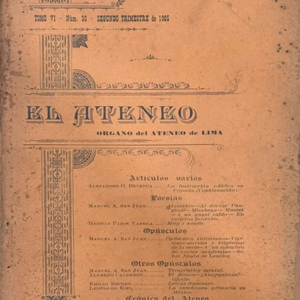 EL ATENEO. ORGANO DEL ATENEO DE LIMA. TOMO VI – NÚM. 36 – SEGUNDO TRIMESTRE DE 1905