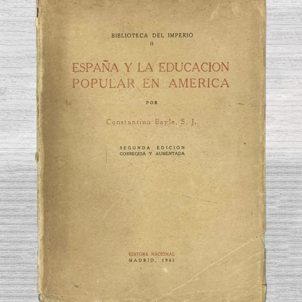 ESPAÑA Y LA EDUCACION POPULAR EN AMERICA