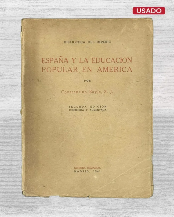 ESPAÑA Y LA EDUCACION POPULAR EN AMERICA