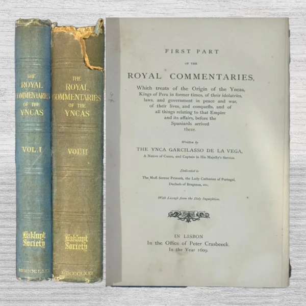 FIRST PART OF THE ROYAL COMMENTARIES OF THE YNCAS (2 VOLUMENES)