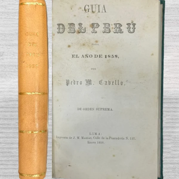 GUÍA DEL PERÚ PARA EL AÑO DE 1858 – DE ORDEN SUPREMA