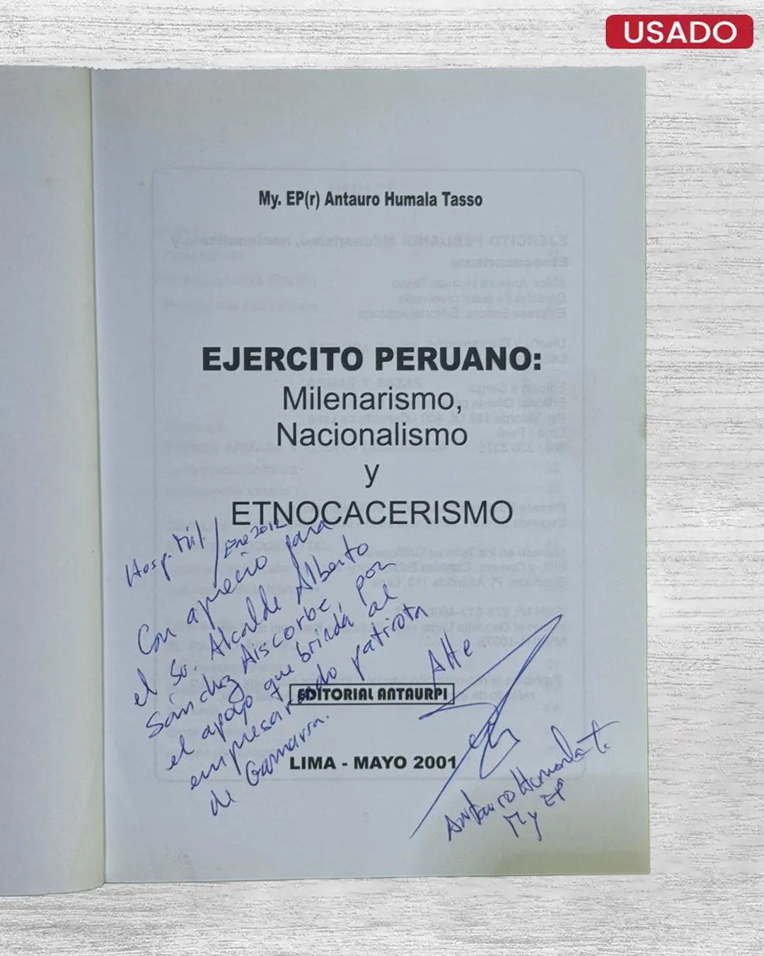 EJÉRCITO PERUANO: MILENARISMO, NACIONALISMO Y ETNOCACERISMO - CON DEDICATORIA - Imagen 2