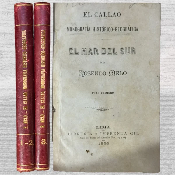 EL CALLAO, MONOGRAFÍA HISTÓRICO-GEOGRÁFICA (CALLAO MODERNO) – 3 VOLUMENES