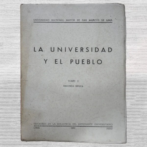 LA UNIVERSIDAD Y EL PUEBLO – TOMO I (SEGUNDA ÉPOCA)