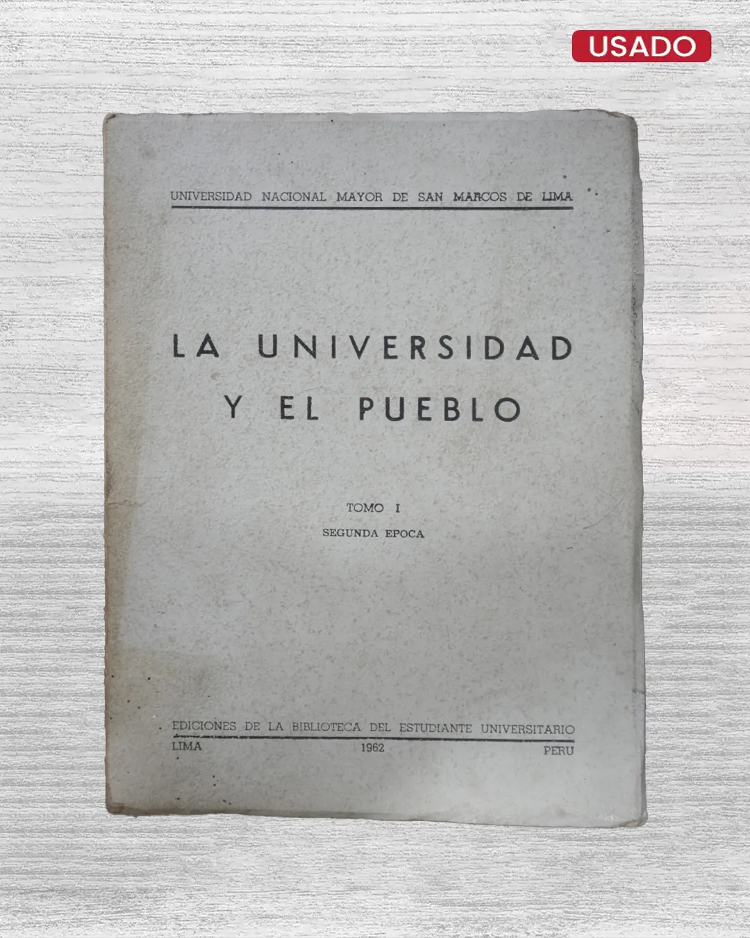 LA UNIVERSIDAD Y EL PUEBLO – TOMO I (SEGUNDA ÉPOCA)