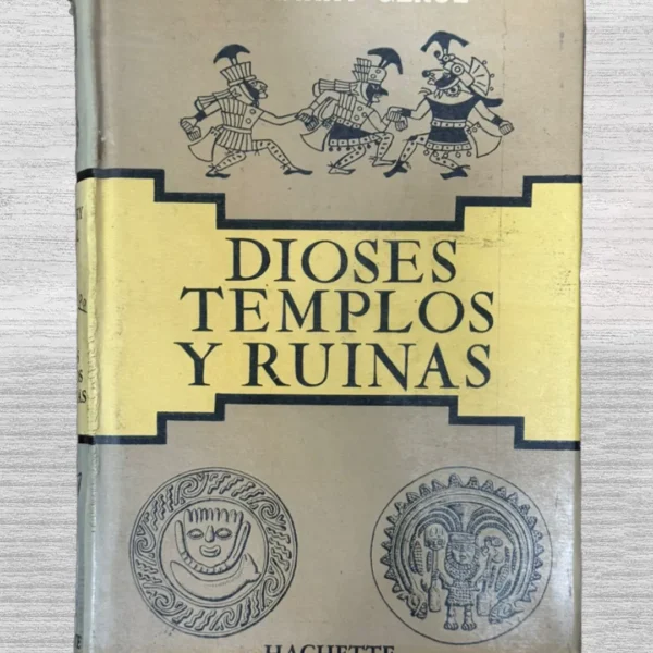 DIOSES, TEMPLOS Y RUINAS