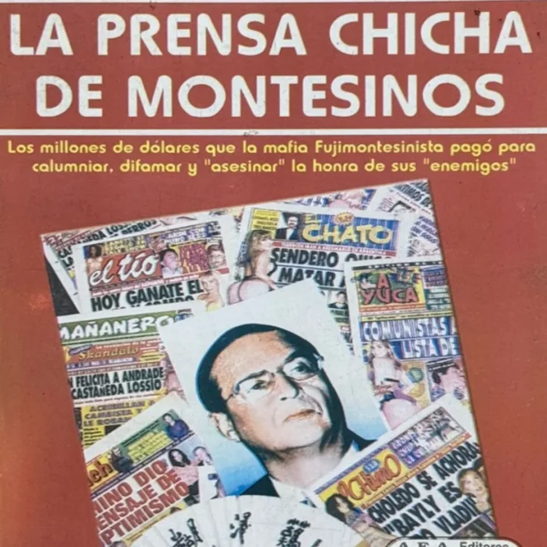 LA PRENSA CHICHA DE MONTESINOS
