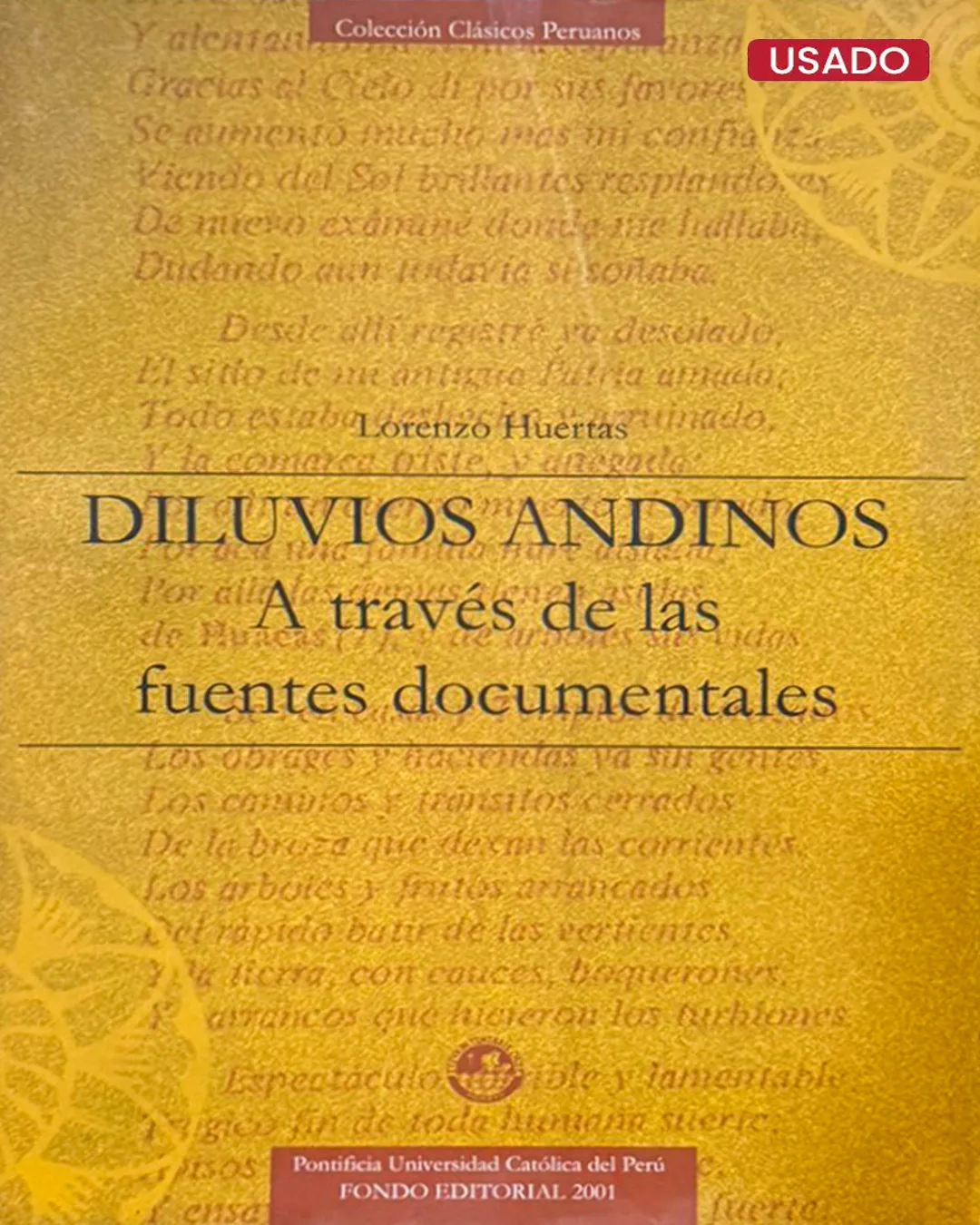 DILUVIOS ANDINOS: A TRAVÉS DE LAS FUENTES DOCUMENTALES