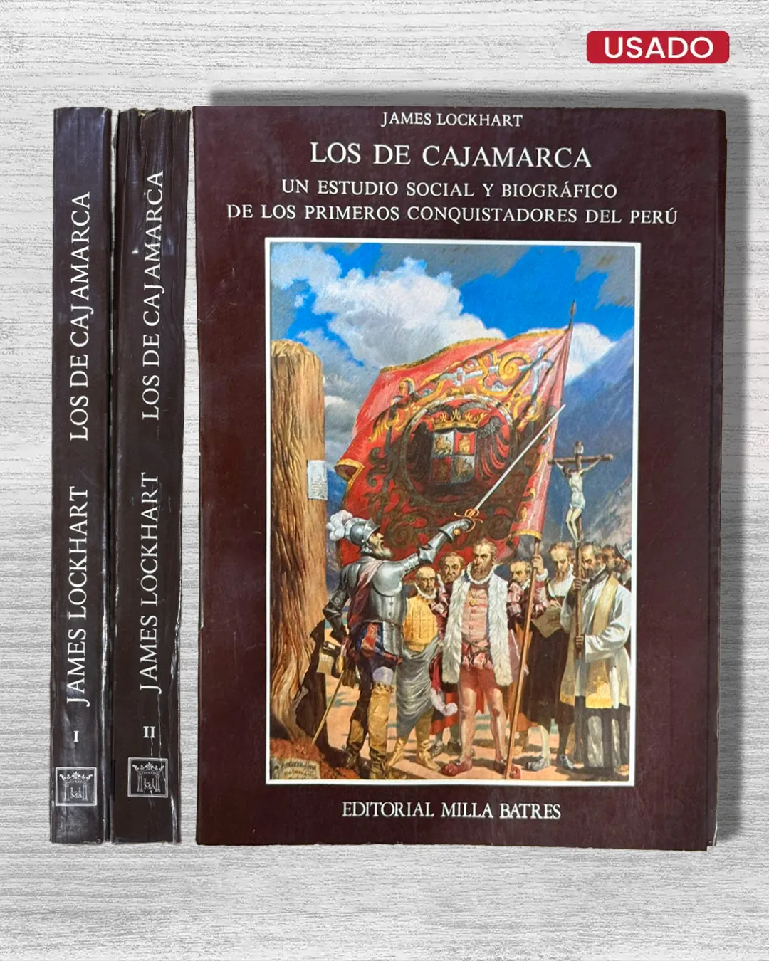 LOS DE CAJAMARCA. UN ESTUDIO SOCIAL Y BIOGRÁFICO DE LOS PRIMEROS CONQUISTADORES DEL PERÚ - Imagen 2