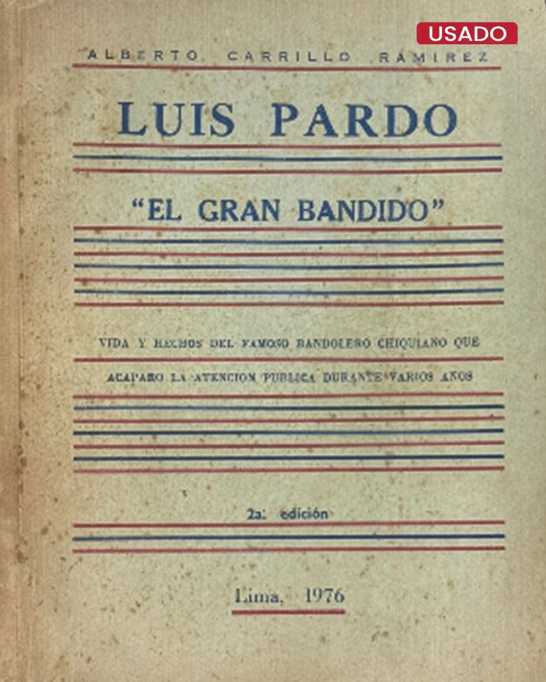 LUIS PARDO. 'EL GRAN BANDIDO