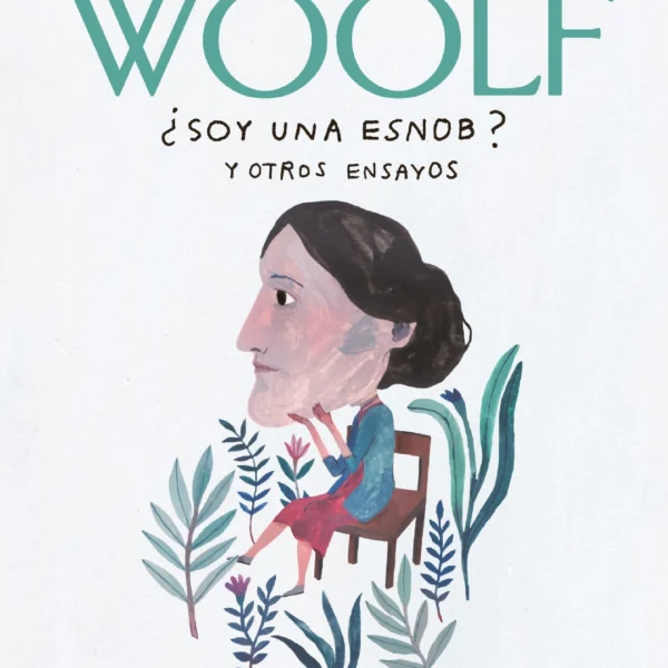 ¿Soy Una Esnob? Y Otros Ensayos