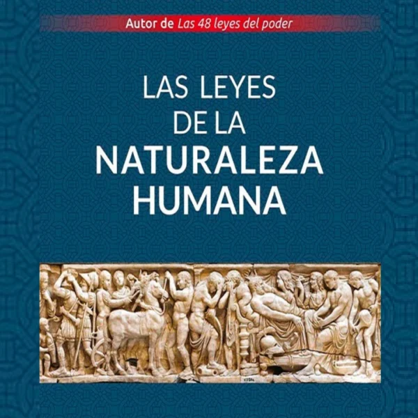 Las leyes de la naturaleza humana