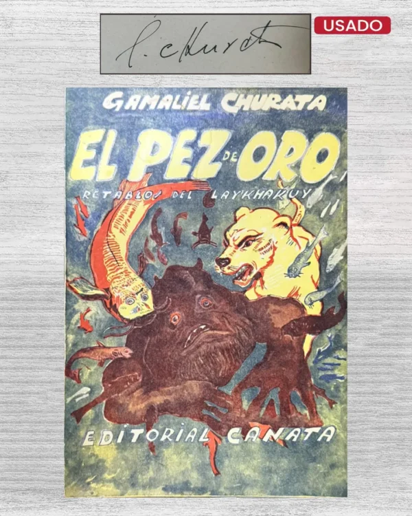 EL PEZ DE ORO: RETABLOS DEL LAYKHAKUY (PRIMERA EDICIÓN)