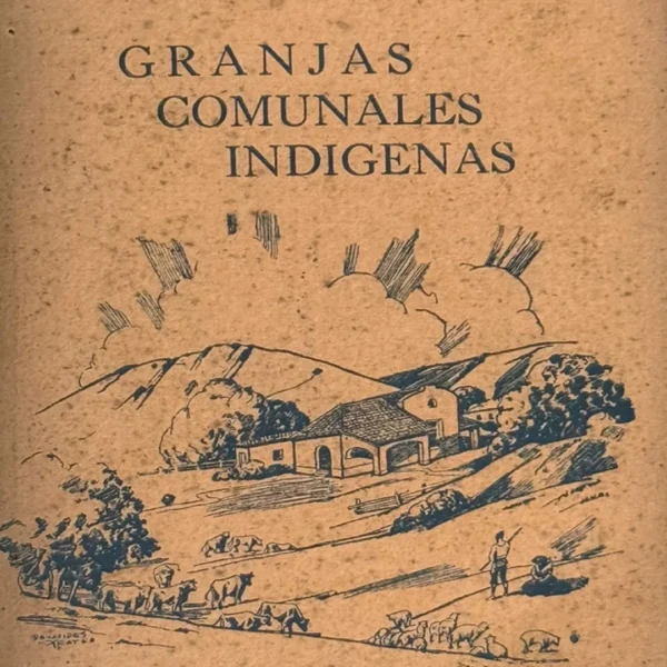 GRANJAS COMUNALES INDÍGENAS