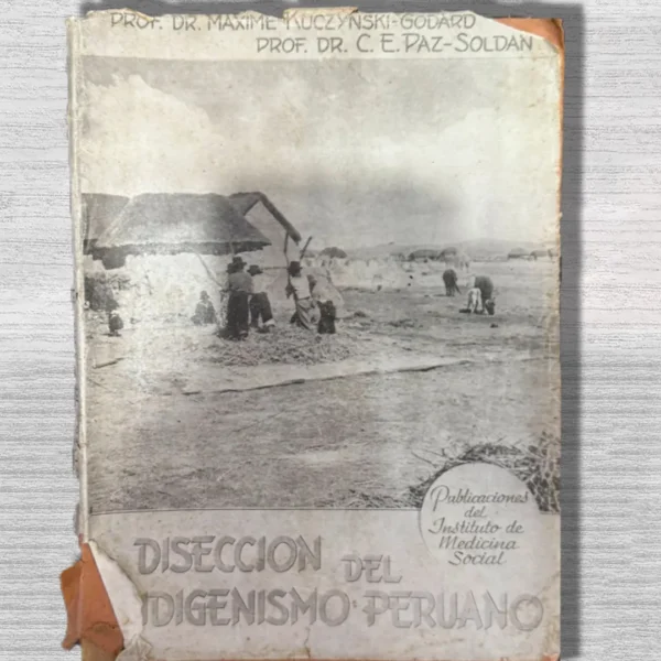 DISECCIÓN DEL INDIGENISMO PERUANO