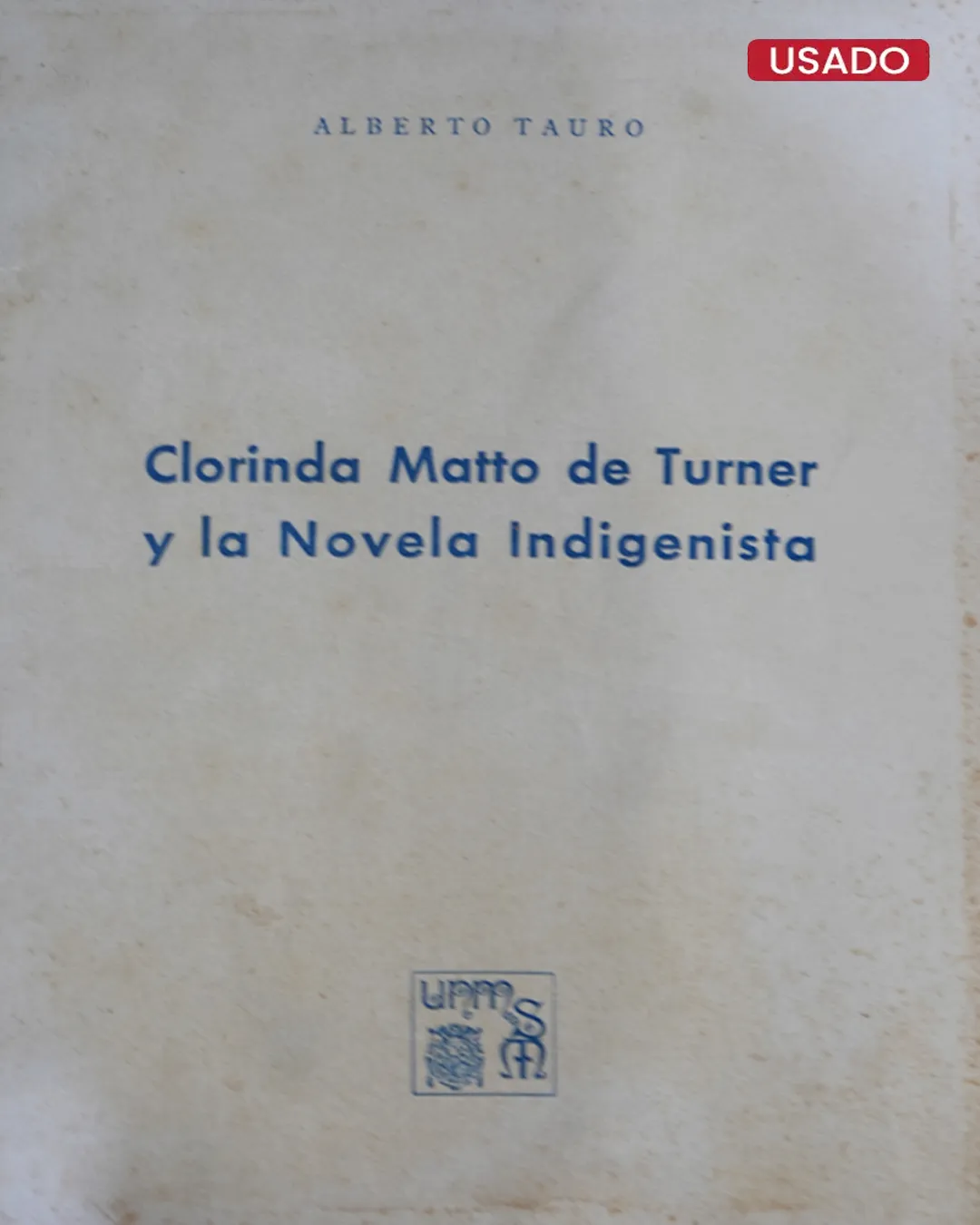 CLORINDA MATTO DE TURNER Y LA NOVELA INDIGENISTA