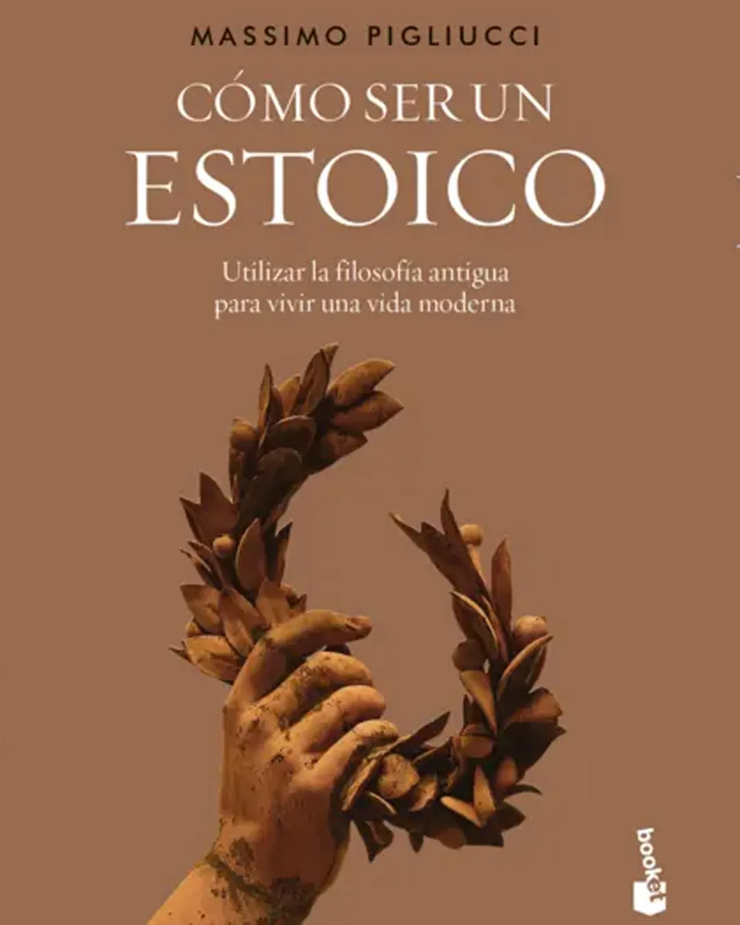 Cómo ser un estoico: Utilizar la filosofía antigua para vivir una vida moderna