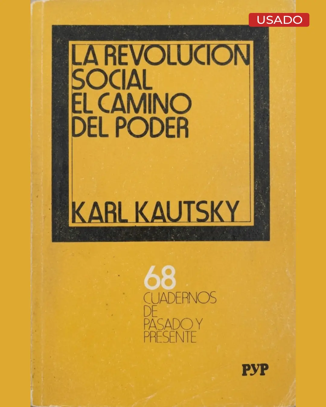 LA REVOLUCIÓN SOCIAL, EL CAMINO DEL PODER