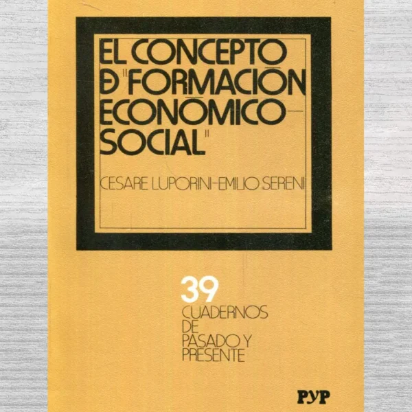EL CONCEPTO DE FORMACIÓN ECONÓMICO – SOCIAL