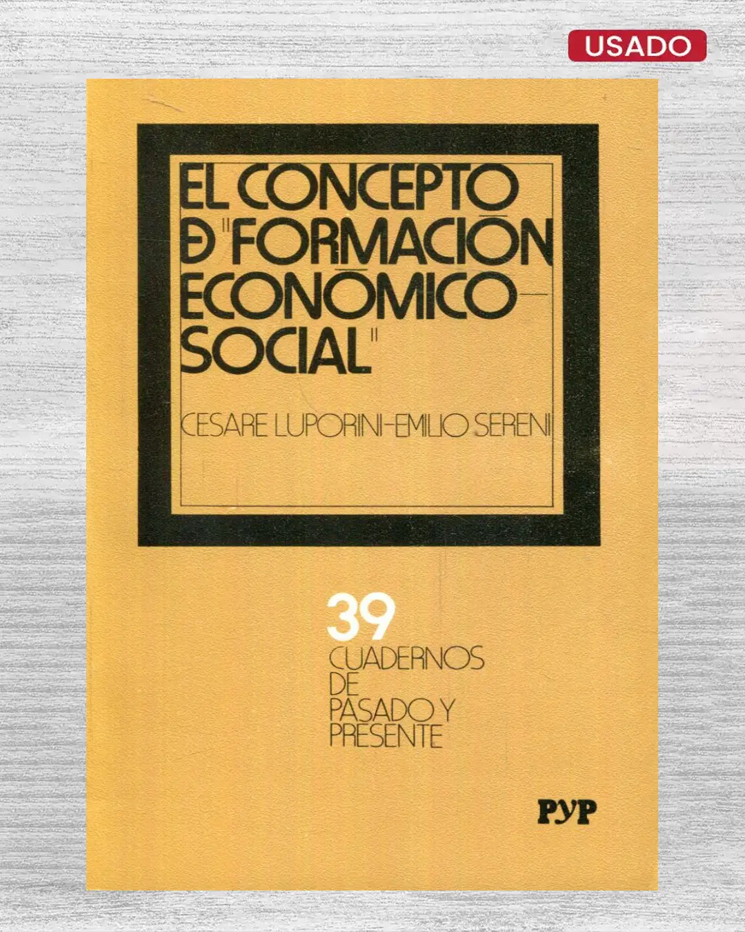 EL CONCEPTO DE FORMACIÓN ECONÓMICO – SOCIAL