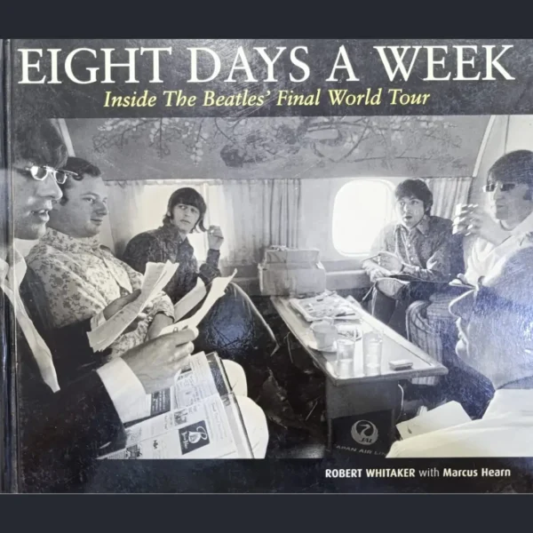 EIGHT DAYS A WEEK: INSIDE THE BEATLES’ FINAL WORLD TOUR