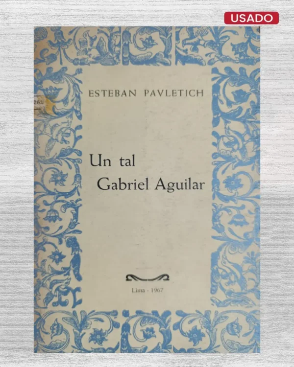 UN TAL GABRIEL AGUILA