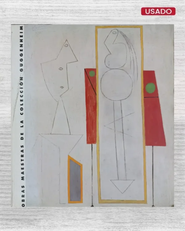 OBRAS MAESTRAS DE LA COLECCIÓN GUGGENHEIM. DE PICASSO A POLLOCK