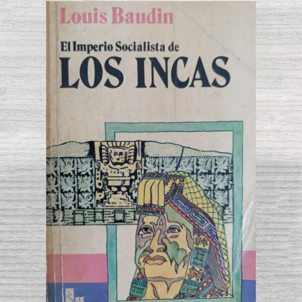 EL IMPERIO SOCIALISTA DE LOS INCAS