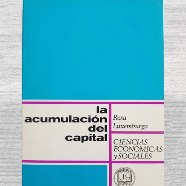 LA ACUMULACIÓN DEL CAPITAL