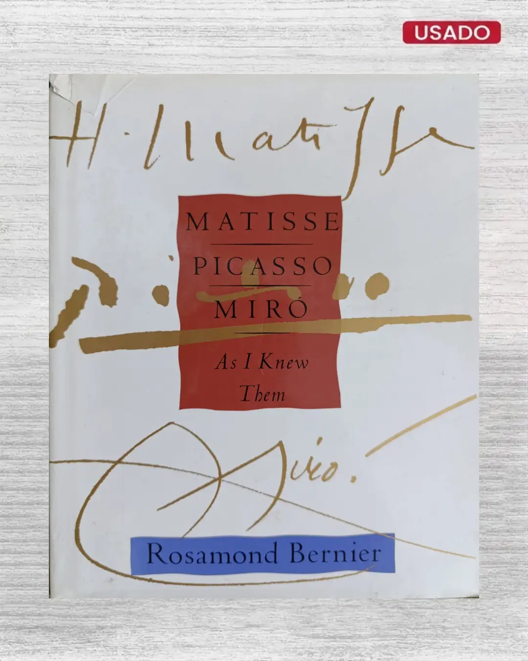 MATISSE, PICASSO, MIRO : AS I KNEW THEM